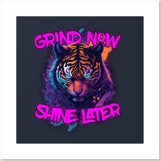 Grind Now Shine later Blue Eyed Tiger Posters and Art